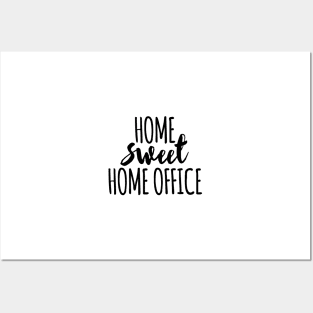 Home sweet home office Posters and Art